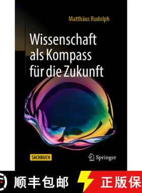 【3-4周达】Wissenschaft als Kompass fuer die Zukunft [9783662714973]