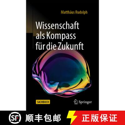 【3-4周达】Wissenschaft als Kompass fuer die Zukunft [9783662714973]