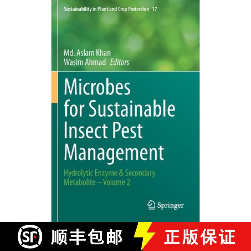 【3-4周达】Microbes for Sustainable lnsect Pest Management : Hydrolytic Enzyme & Secondary Metabolite... [9783030672331]