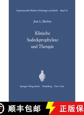 【3-4周达】Klinische Sudeckprophylaxe und Therapie: Tierexperimentelle Grundlagen Mit 22 zum Teil far... [9783642652110]