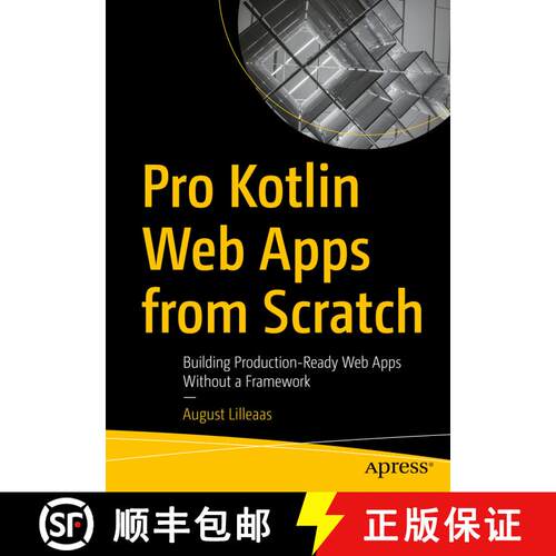 【3-4周达】Pro Kotlin Web Apps from Scratch : Building Production-Ready Web Apps Without a Framework ... [9781484290569]