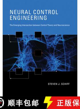 【3-4周达】Neural Control Engineering: The Emerging Intersection between Control Theory and Neuroscience [9780262546713]