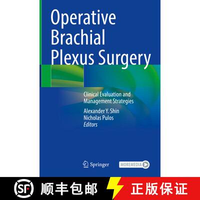 【3-4周达】Operative Brachial Plexus Surgery: Clinical Evaluation and Management Strategies [9783030695163]