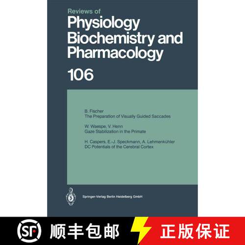 【3-4周达】Reviews of Physiology, Biochemistry and Pharmacology: Volume: 106 (Softcover reprint of th... [9783662311462]