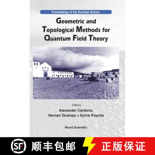 【3-4周达】精装 Geometric and Topological Methods for Quantum Field Theory - Proceedings of the Summe... [9789812381316]