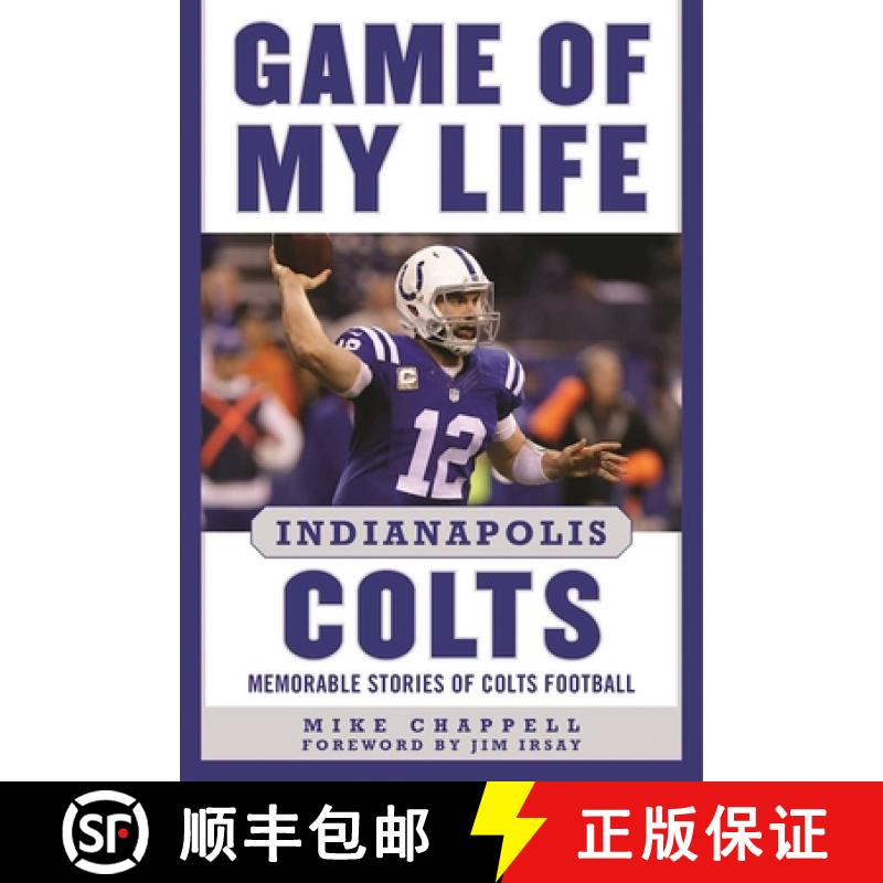 【3-4周达】Game of My Life Indianapolis Colts: Memorable Stories of Colts Football [9781613219089]