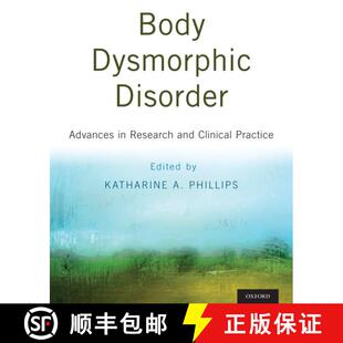 【3-4周达】精装 Body Dysmorphic Disorder: Advances in Research and Clinical Practice [9780190254131]