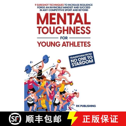 【3-4周达】精装 Mental Toughness for Young Athletes: Transform from NO ONE to STARDOM; 9 Sureshot Tec... [9798987644010]