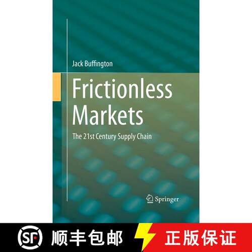 【3-4周达】Frictionless Markets : The 21st Century Supply Chain (Softcover reprint of the original 1s... [9783319368047]
