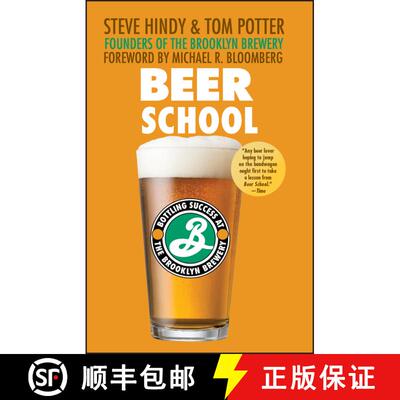 【3-4周达】Beer School:  Bottling Success At The Brooklyn Brewery [Wiley经管] [9780470068670]