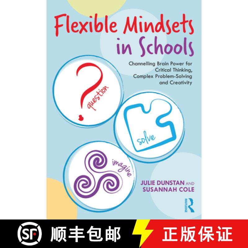 【3-4周达】Flexible Mindsets in Schools: Channelling Brain Power for Critical Thinking, Complex Probl... [9781032069777]