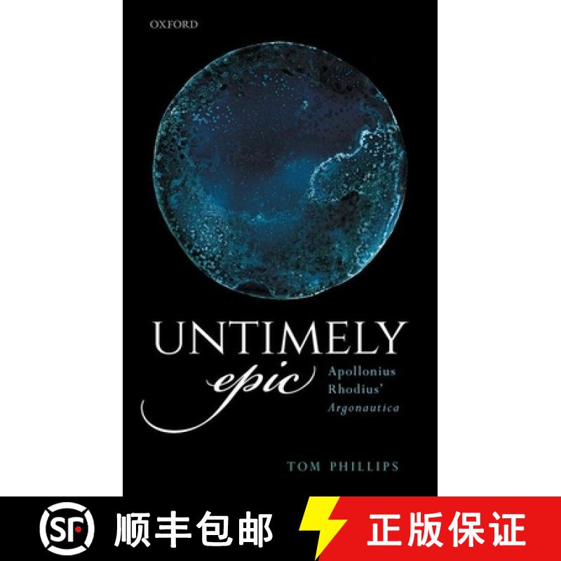 【3-4周达】Untimely Epic: Apollonius Rhodius' Argonautica [9780198848561]