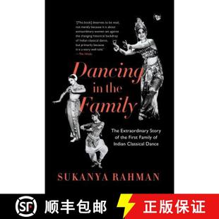 Indian 3周达 the The First Classical Dancing Story Extraordinary 9789388874694 Dance Family