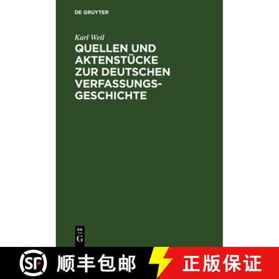 预订 Quellen Und Aktenstucke Zur Deutschen Verfassungsgeschichte: Von Der Grundung Des Deutschen Bund... [9783111265841]