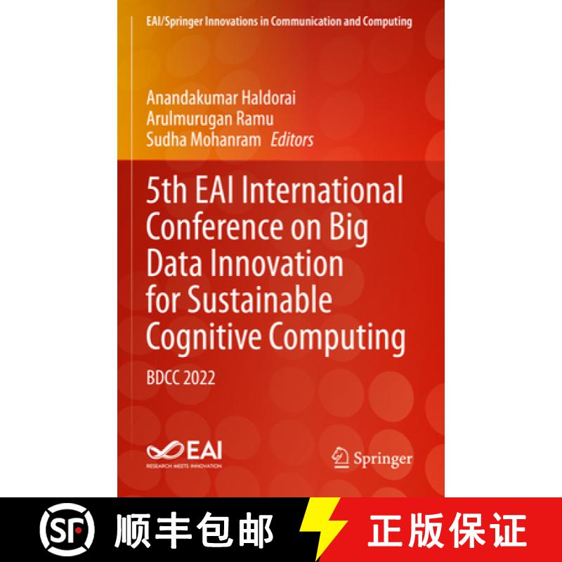 【3-4周达】5th Eai International Conference on Big Data Innovation for Sustainable Cognitive Computin... [9783031283260]