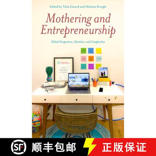 预订 Mothering and Entrepreneurship: Global Perspectives, Identities and Complexities [9781772582413]