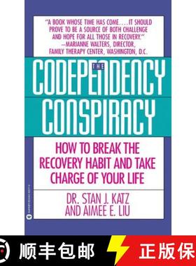 【3-4周达】Codependency Conspiracy: How to Break the Recovery Habit and Take Charge Ofyour Life [9780446393775]