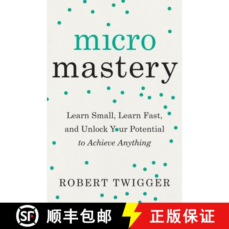 【3-4周达】Micromastery: Learn Small, Learn Fast, and Unlock Your Potential to Achieve Anything [9780143132325]