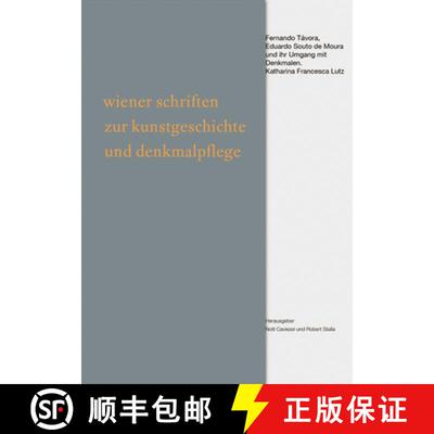 【3-4周达】Haltung – Bewahren – Fernando Távora, Eduardo Souto de Moura und ihr Umgang mit Denkmalen [9783422074781]