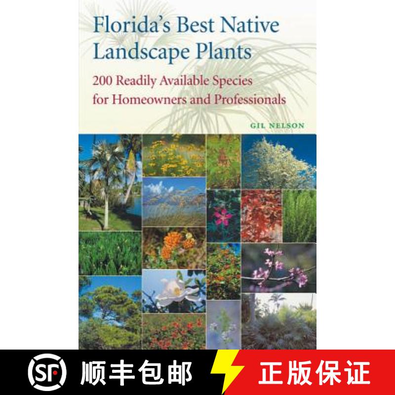 【3-4周达】Florida's Best Native Landscape Plants: 200 Readily Available Species for Homeowners and P... [9780813026442]