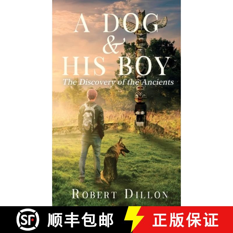 【3-4周达】A Dog and His Boy: The Discovery of the Ancients [9781956019780]