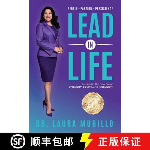 【3-4周达】精装 Lead in Life, People. Passion. Persistence: Succeed in the New Era of Diversity, Equi... [9781737728412]