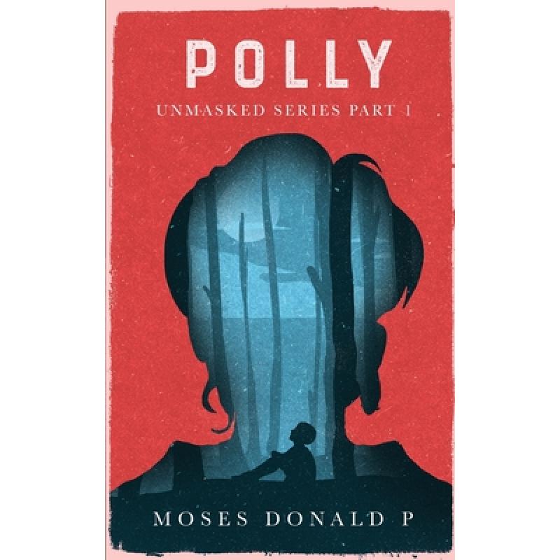 【4周达】Polly: Unmasked Series Part-1 [9789360764630] 书籍/杂志/报纸 原版其它 原图主图