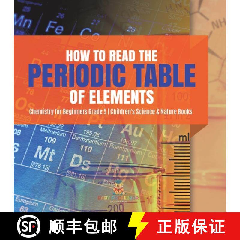 【3-4周达】How to Read the Periodic Table of Elements | Chemistry for Beginners Grade 5 | Children's ... [9781541954106]