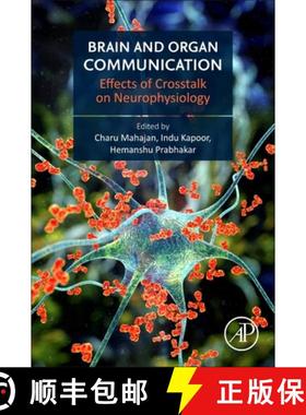 【3-4周达】Brain and Organ Communication: Effects of CrossTalk on Neurophysiology [9780443222689]