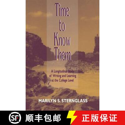 【3-4周达】Time To Know Them : A Longitudinal Study of Writing and Learning at the College Level [9780805827231]