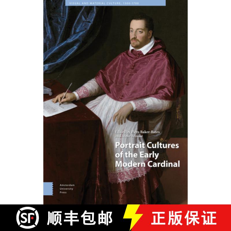 【3-4周达】Portrait Cultures of the Early Modern Cardinal [9789463725514]