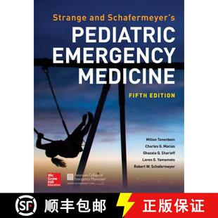 【3-4周达】Strange and Schafermeyer's Pediatric Emergency Medicine, Fifth Edition [9781259860751]
