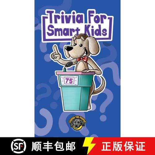【3-4周达】精装 Trivia for Smart Kids: 300+ Questions about Sports, History, Food, Fairy Tales, and S... [9781953884084]