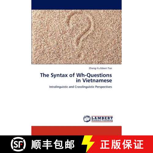 【3-4周达】The Syntax of Wh-Questions in Vietnamese [9783844383584]