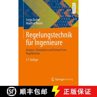 【3-4周达】Regelungstechnik für Ingenieure: Analyse, Simulation und Entwurf von Regelkreisen (17. Au... [9783658458966]