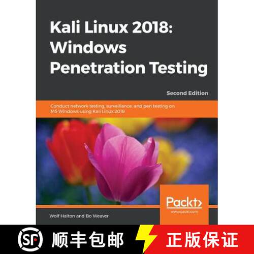 预订 Kali Linux 2018: Windows Penetration Testing: Conduct network testing, surveillance, and pen tes... [9781788997461]