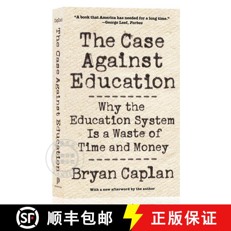 现货 教育的浪费:为何教育系统是对金钱与时间的浪费 The Case Against Education: Why the Education System... [9780691196459]