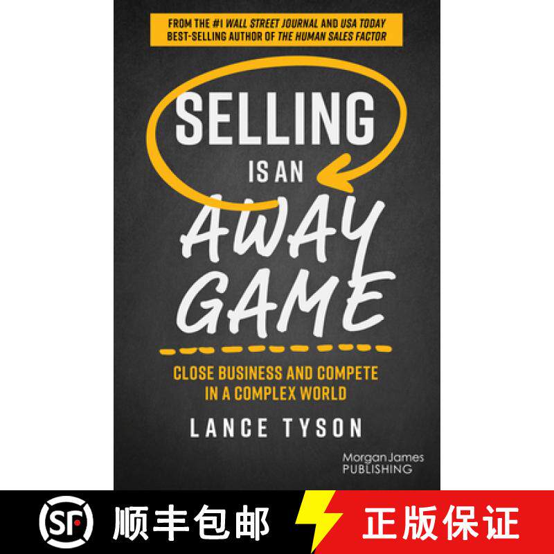 【3-4周达】Selling is an Away Game : Close Business and Compete in a Complex World [9781636984421]