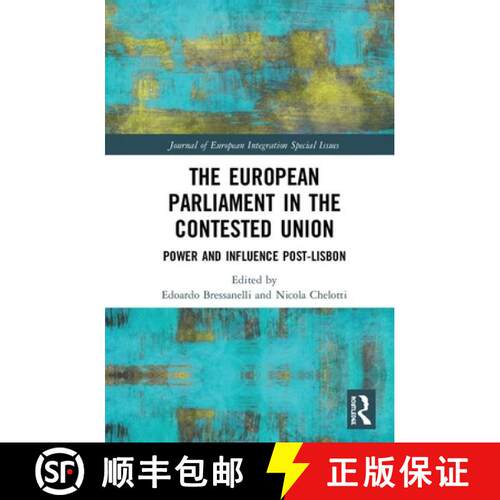 【3-4周达】精装 The European Parliament in the Contested Union: Power and Influence Post-Lisbon [9780367466947]