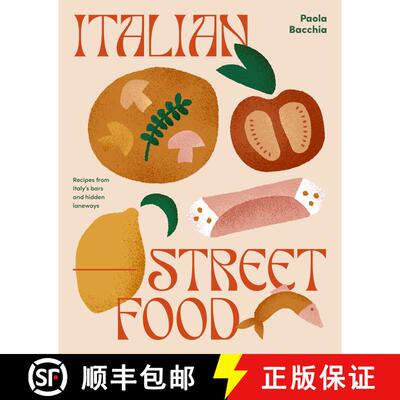 【3-4周达】精装 Italian Street Food: Recipes from Italy's Bars and Hidden Laneways [9781922417527]