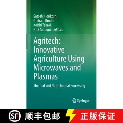 【3-4周达】精装 Agritech: Innovative Agriculture Using Microwaves and Plasmas: Thermal and Non-Therma... [9789811638909]