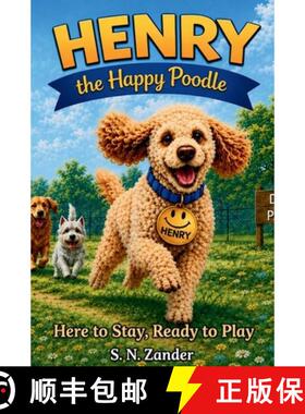 【3-4周达】精装 Henry the Happy Poodle: Here to Stay, Ready to Play [9798995548102]