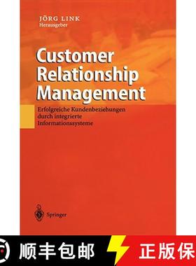 【3-4周达】Customer Relationship Management : Erfolgreiche Kundenbeziehungen durch integrierte Inform... [9783540424444]