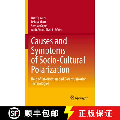【3-4周达】Causes and Symptoms of Socio-Cultural Polarization: Role of Information and Communication ... [9789811652707]