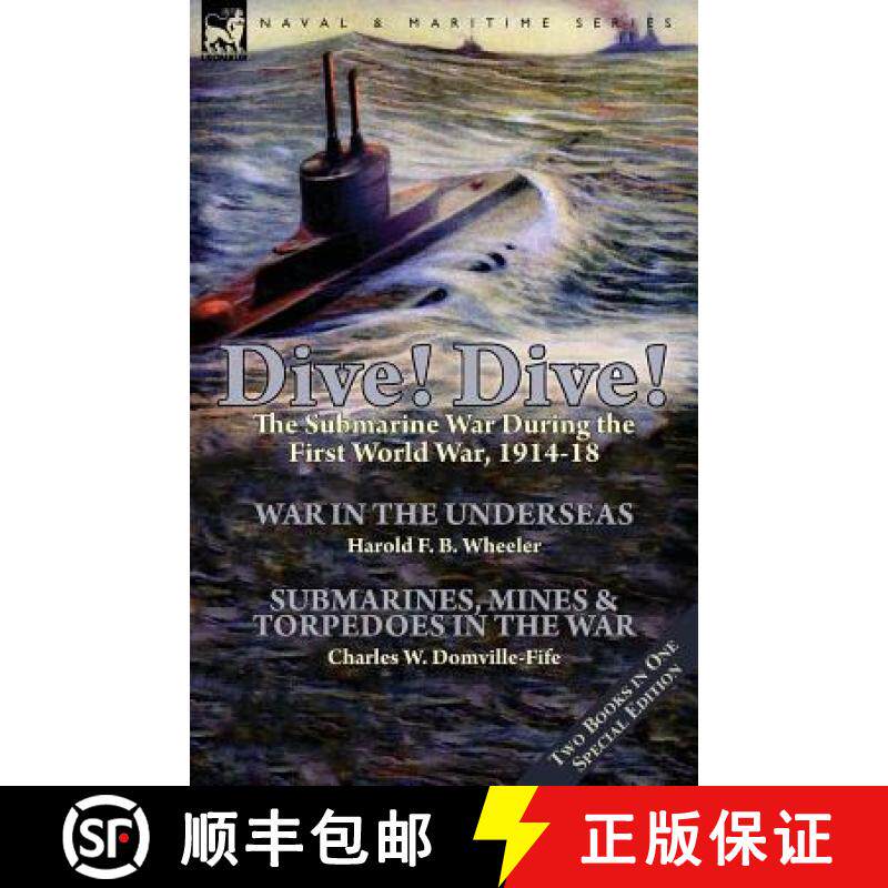 【3-4周达】Dive! Dive!-The Submarine War During the First World War, 1914-18 [9781782825203]