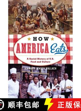 【3-4周达】How America Eats : A Social History of U.S. Food and Culture [9781442232181]