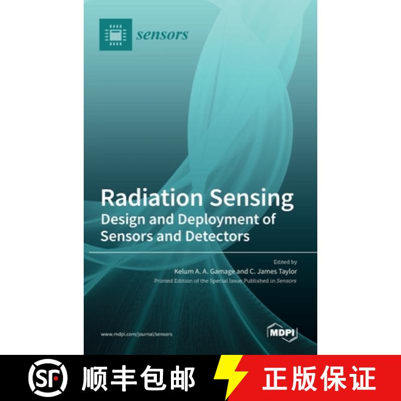 【3-4周达】Radiation Sensing: Design and Deployment of Sensors and Detectors [9783036514406]
