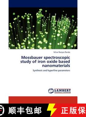 预订 Mossbauer Spectroscopic Study of Iron Oxide Based Nanomaterials [9783846534663]
