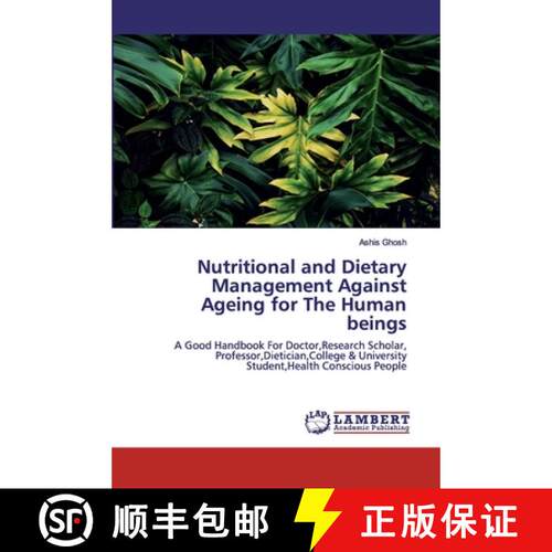 预订 Nutritional and Dietary Management Against Ageing for The Human beings [9783659824449]