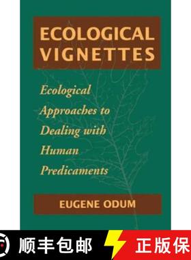 【3-4周达】Ecological Vignettes: Ecological Approaches to Dealing with Human Predicaments [9789057025228]